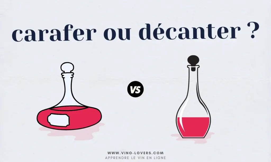 Pourquoi faut-il carafer ou décanter le vin ? (et comment faire